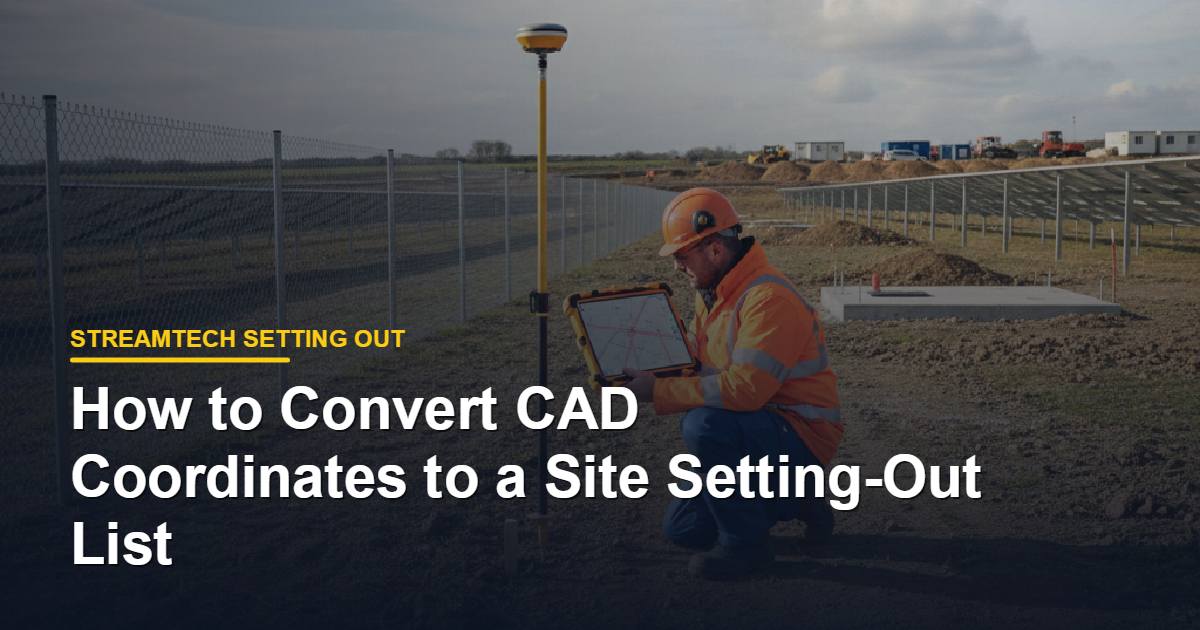 How to Convert CAD Coordinates to a Site Setting-Out List